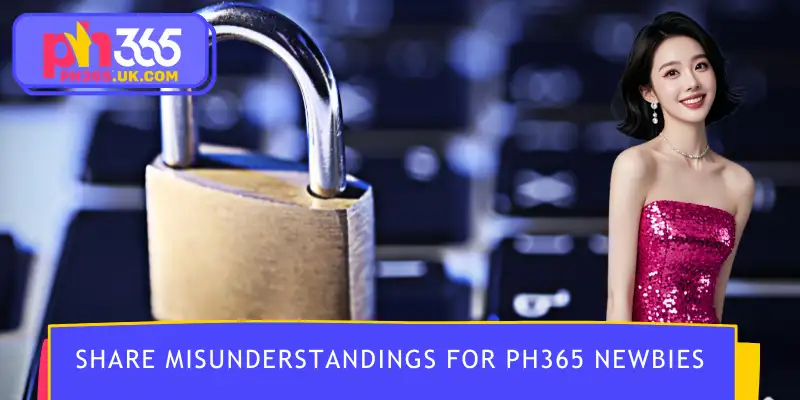 Many new players mistakenly think that PH365 is a scam platform