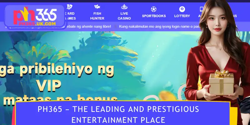 PH365 - Asia's leading prestigious playground