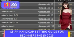 Asian Handicap Betting Guide For Beginners PH365 2025
