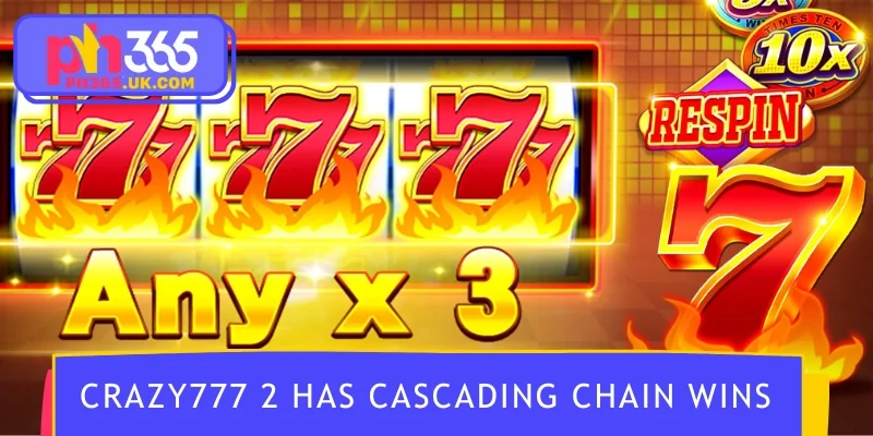 Crazy777 2 has cascading chain wins