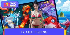 FA Chai Fishing: Real Rewards Beneath The Waves On PH365
