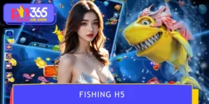 Fishing H5 PH365 - The Ultimate Top Quality Reward Game