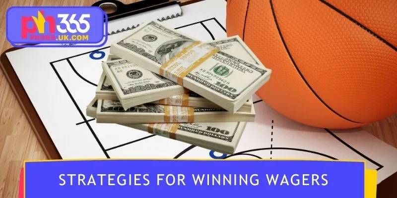 Strategies for winning wagers on basketball